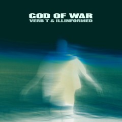 Verb T & Illinformed -  God Of War
