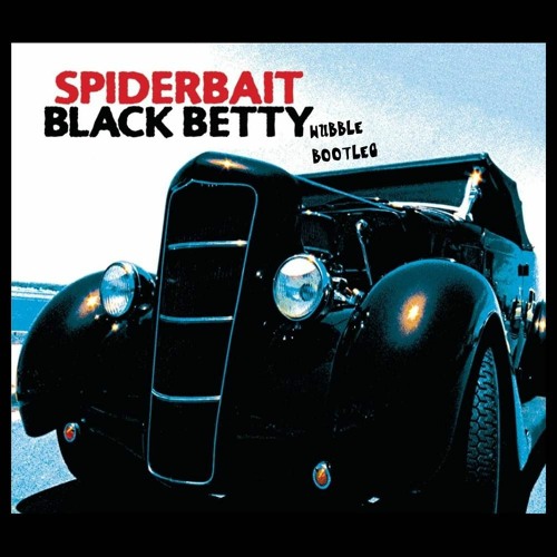 Spiderbait - Black Betty (Jum Wubble Bootleg)