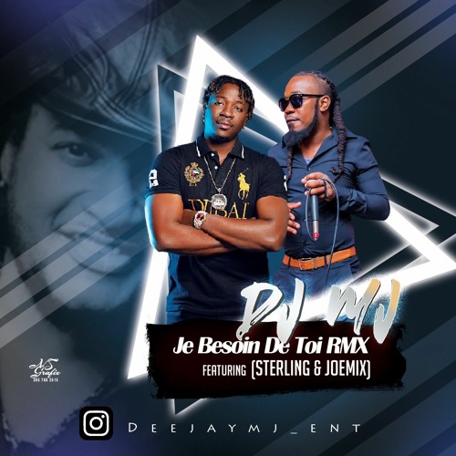 J'ai Besoin De Toi Remix (Ft Sterling Touch&Joemix)
