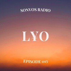 Sonvos Radio by L¥O Episode 013