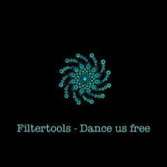 Filtertools - Dance us free