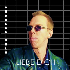 Andreas Ohle - Liebe Dich
