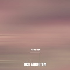 podcast 024 - lost algorithm