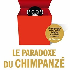 [Read] KINDLE 💔 Le paradoxe du chimpanzé by unknown EPUB KINDLE PDF EBOOK