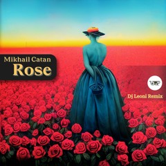 𝐏𝐑𝐄𝐌𝐈𝐄𝐑𝐄: Mikhail Catan - Rose  [Camel VIP Records]