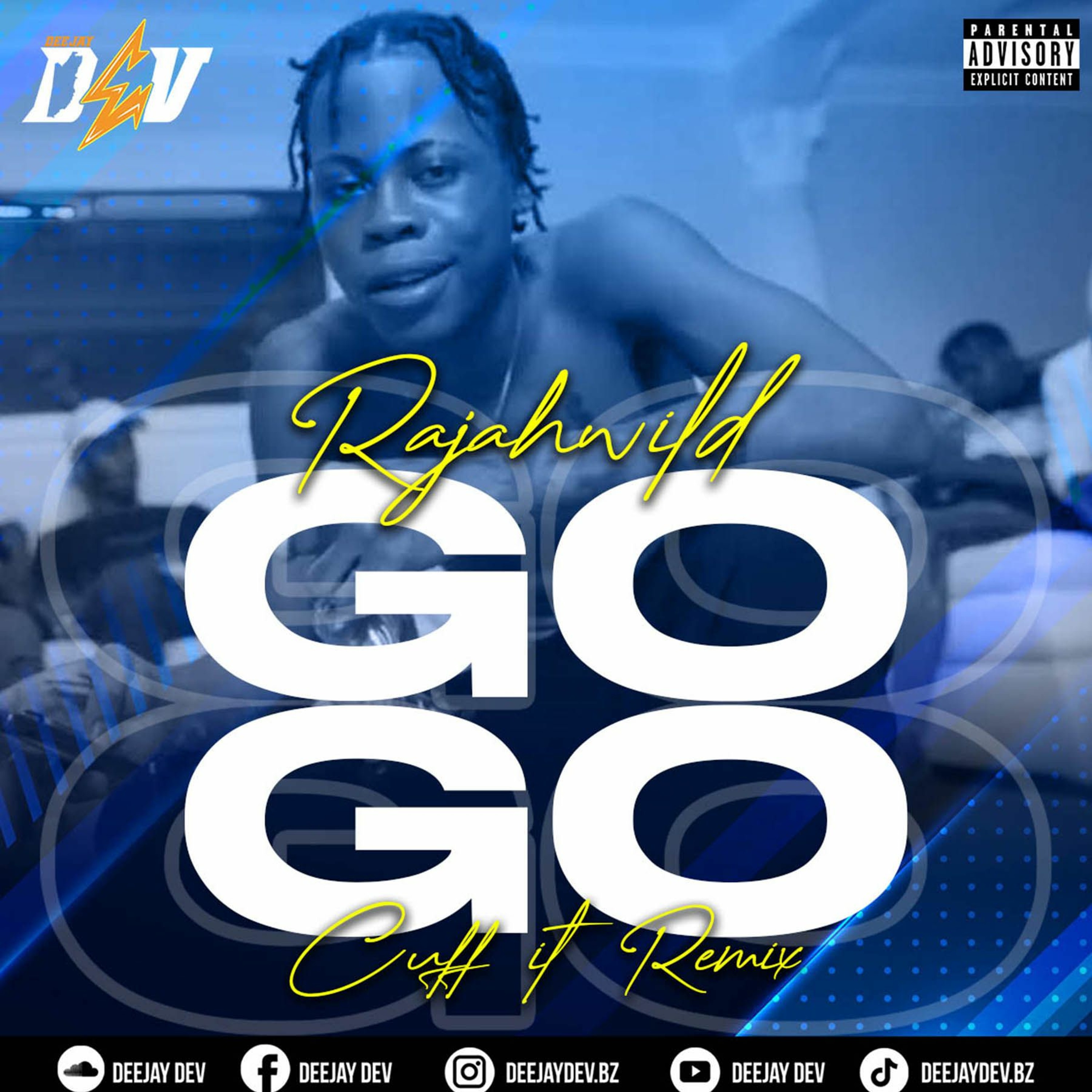 RajahWild - GoGo Cuff It [DeeJay Dev Remix] [Raw] episode artwork
