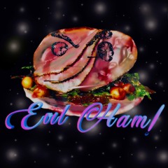 Evil Ham! (Metalcore)