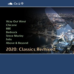 Best Of 2020: Classic Trance Remixed - Trance & Progressive