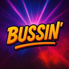 Bussin