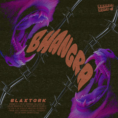 BLAXTORK BHANGRA