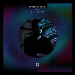 ODD SESSIONS 001 - Mixed by Van Dope