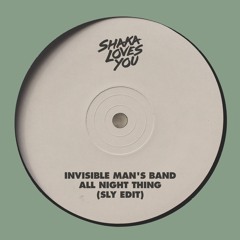 Invisible Man's Band -  All Night Thing (SLY Edit)
