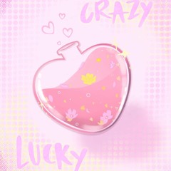 Crazy Lucky (Remastered)