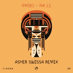 Omiki-Nale(ASHER SWISSA REMIX)