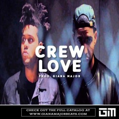 CREW LOVE | Drake Type Beat (With Hook) prod. Giana Major (FREE DL)