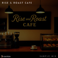 Rise and Roast Sample MIX