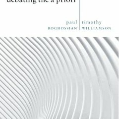 [View] PDF EBOOK EPUB KINDLE Debating the A Priori by  Paul Boghossian &  Timothy Williamson 🖌️