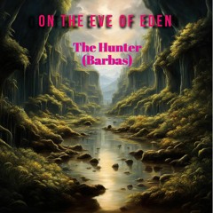 On The Eve Of Eden
