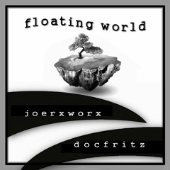 FLOATING WORLD