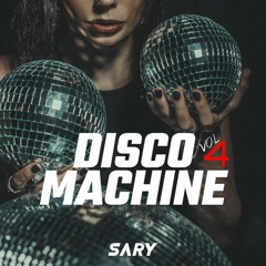 Disco Machin Vol. 4 By DJ SARY