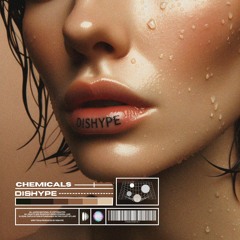 DISHYPE - CHEMICALS (Extended Mix)