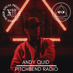 PT022 ANDY QUID [LOCAL TRECE MUSIC COLLECTIVE] [PITCHBEND RADIO]