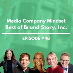 Brand Story, Inc. - Best Of Media Company Mindset