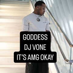 Goddess - @deejayvone (Calm Edit)