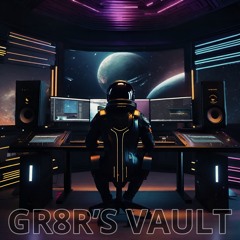 GR8R'S VAULT