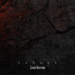 LOUIS BRESOM - Impact (FREE DL)