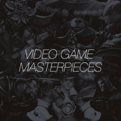 Video Game Masterpieces