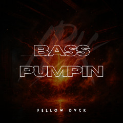 Bass Pumpin