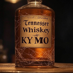 Tennessee Whiskey Cover - KY MO