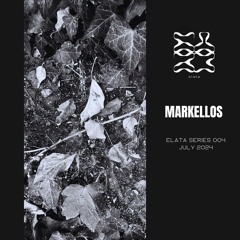 Elata Series 004 w/ Markellos