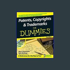 <PDF> ⚡ Patents, Copyrights and Trademarks For Dummies READ PDF EBOOK