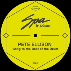 [SPA279]  PETE ELLISON - Bang to the Beat of the Drum