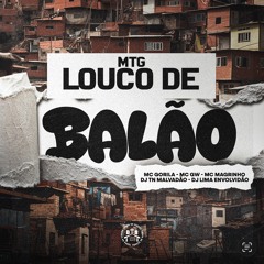 MTG - LOUCO DE BALÃO - DJ TN MALVADÃO & DJ LIMA ENVOLVIDÃO .wav