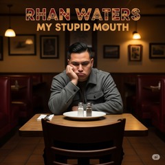 My stupid Mouth