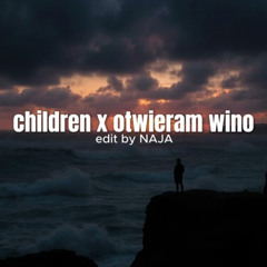 children x otwieram wino (TikTok trend) (NAJA edit)