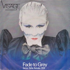 Visage - Fade To Grey (Enrico Stella Remake 2020)