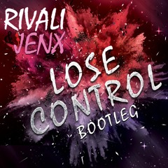 Meduza, Becky Hill, Goodboys - Lose Control (Rivali & Jenx Bootleg)