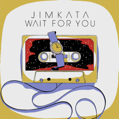 Wait for You