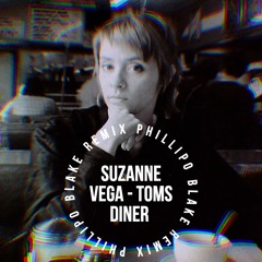 Suzanne Vega - Toms Diner (Phillipo Blake Remix)
