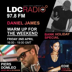 Warm up for the weekend hosted by Daniel James with guests Edie & Piers Domleo 02 APR 2021