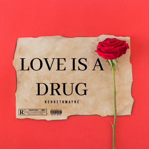 LOVE IS A DRUG