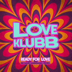 Ready For Love (Richard Earnshaw Klubb Mix)