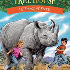 Get EBOOK 🗂️ Rhinos at Recess (Magic Tree House (R)) by  Mary Pope Osborne &  AG For