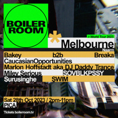 Breaka B2B Bakey | Boiler Room: Melbourne