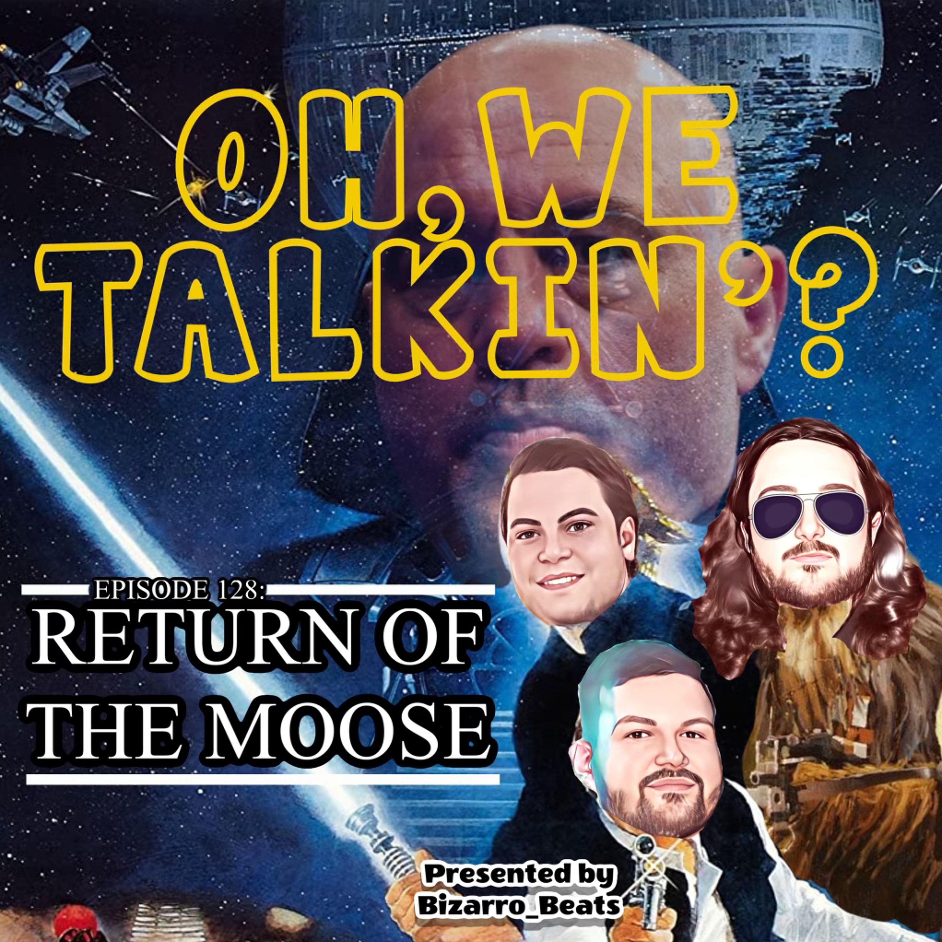 Ep. 128: Return of the Moose episode artwork