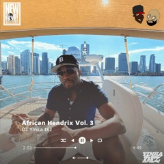 African Hendrix III...Yet Another African Diaspora Mix by DJ Yinka Diz